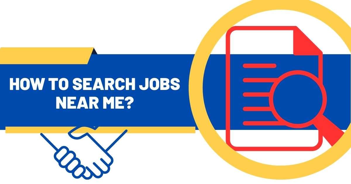 How to Search Jobs Near Me? Shola Jobs