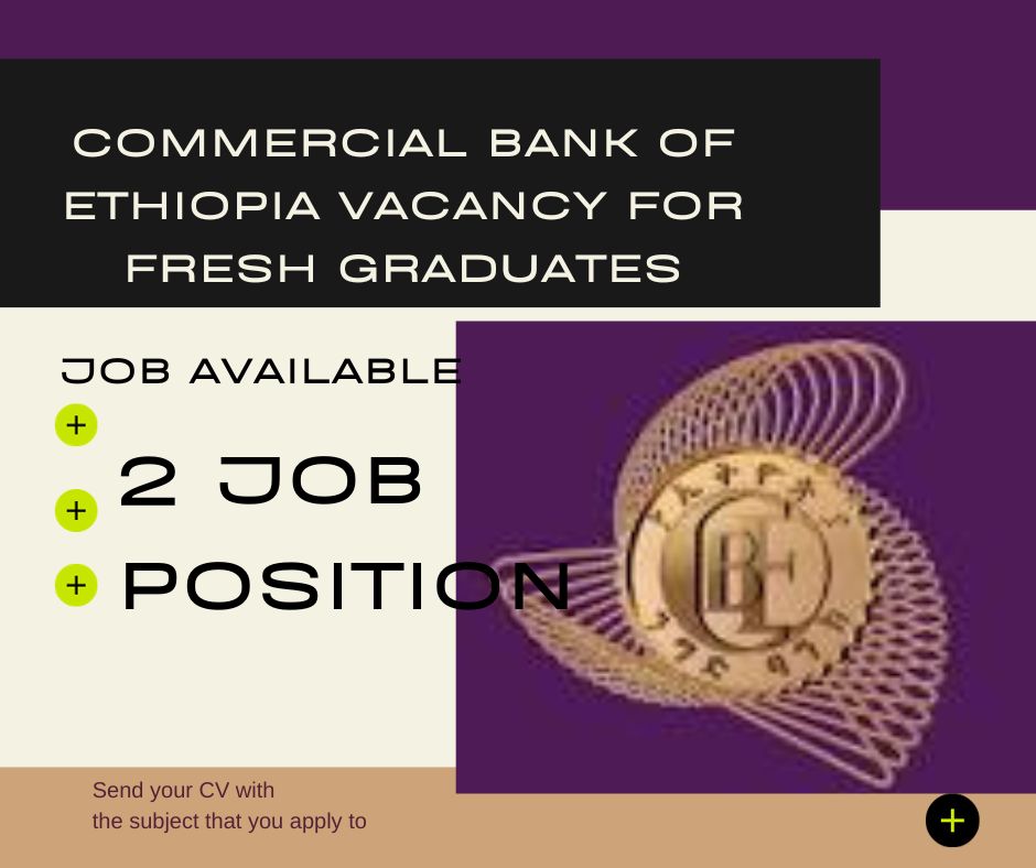 Commercial Bank of Ethiopia Vacancy for Fresh Graduates
